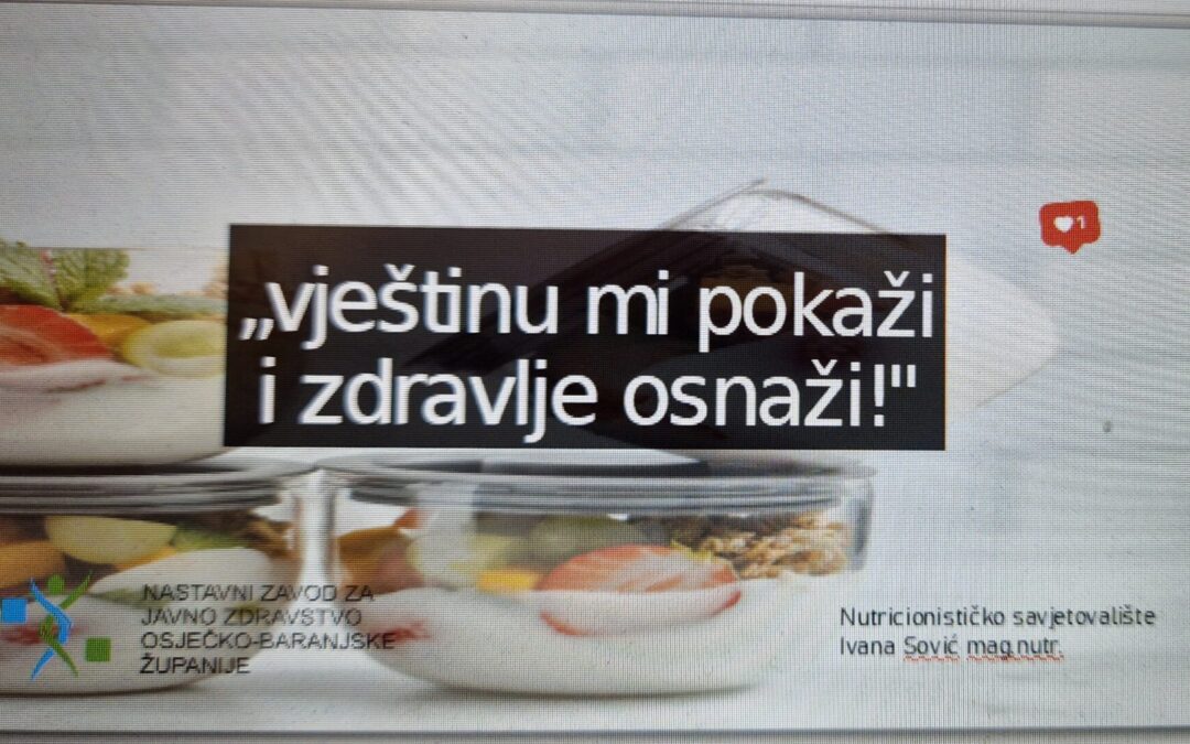Vještinu mi pokaži i zdravlje osnaži – nutricionistička radionica NZJZ OBŽ u našoj školi